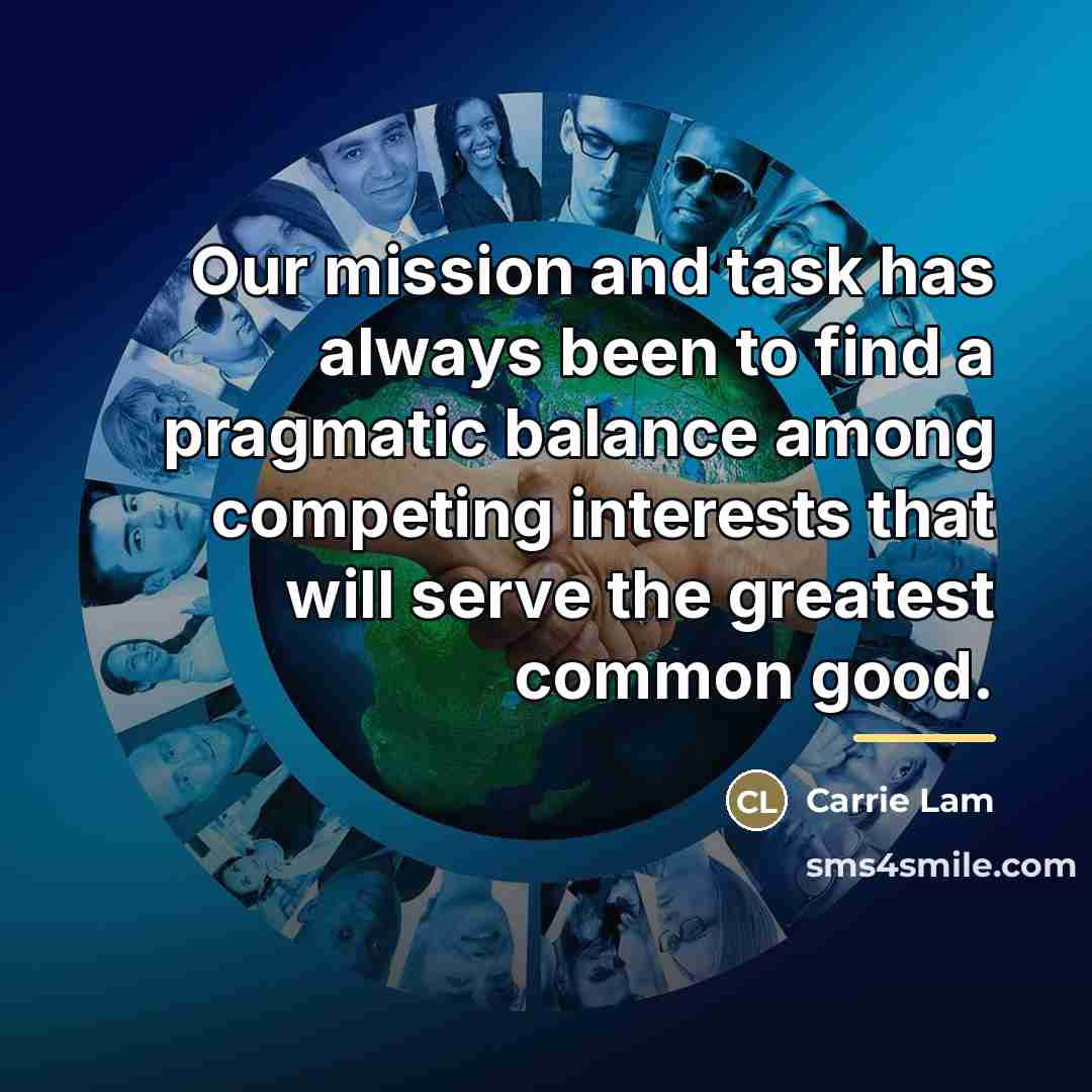 “Our mission and task has always been to find a…” quote by Carrie Lam