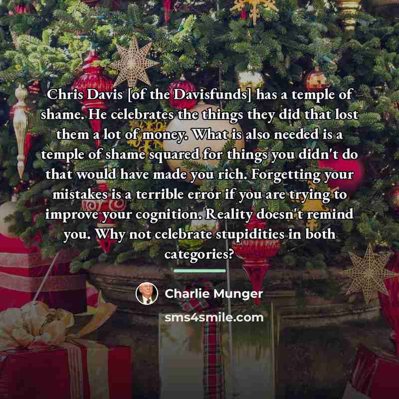 “Chris Davis [of the Davisfunds] has a temple of shame.…” quote by Charlie Munger