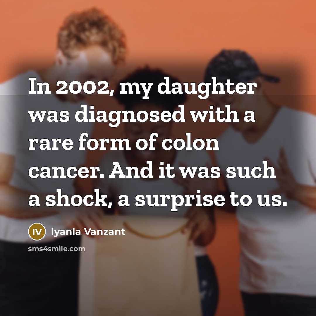 “In 2002, my daughter was diagnosed with a rare form…” quote by Iyanla Vanzant