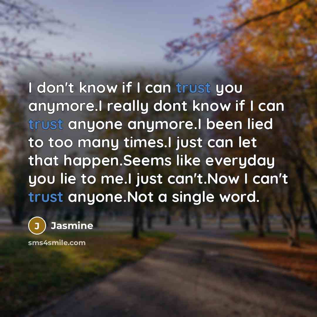 “I don't know if I can trust you anymore.I really…” quote by Jasmine