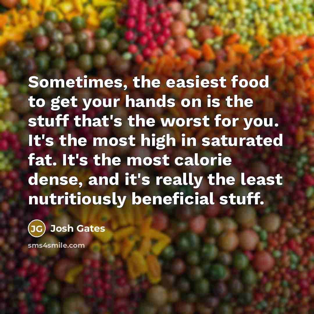 “Sometimes, the easiest food to get your hands on is…” quote by Josh Gates