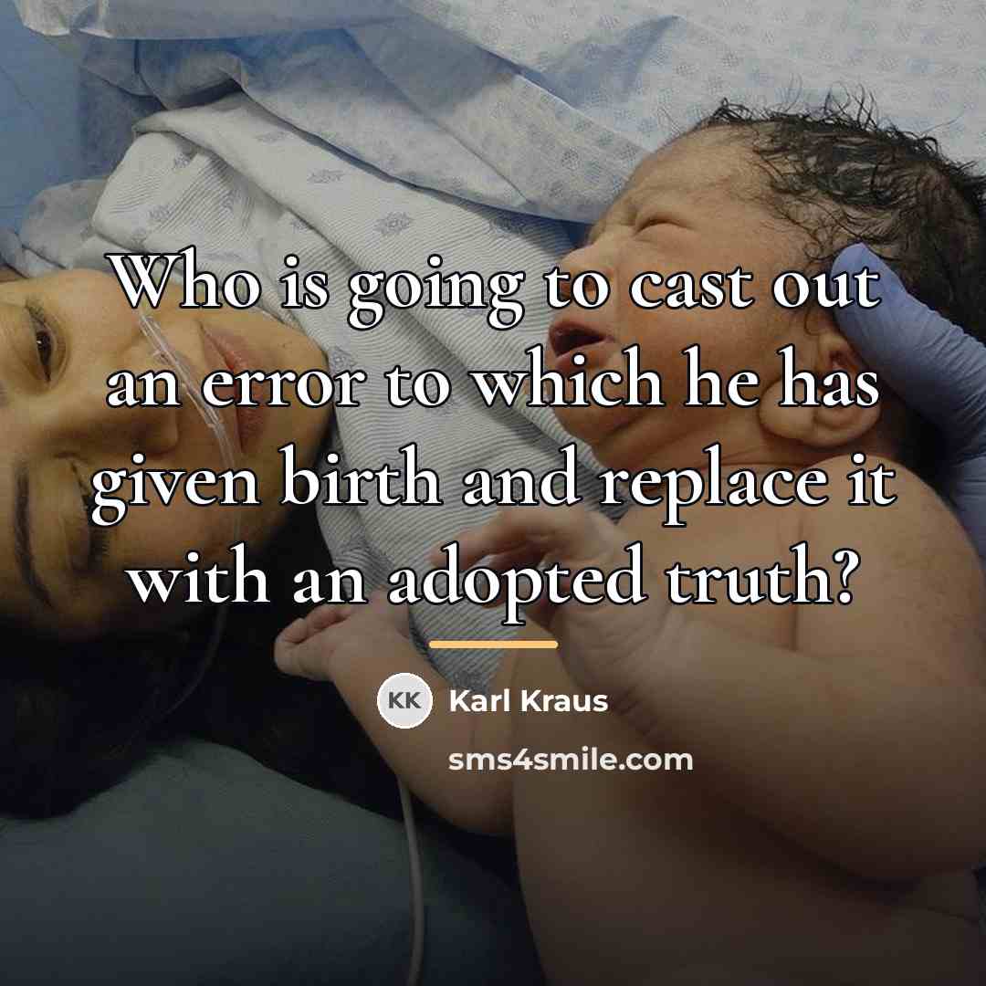 “Who is going to cast out an error to which…” quote by Karl Kraus
