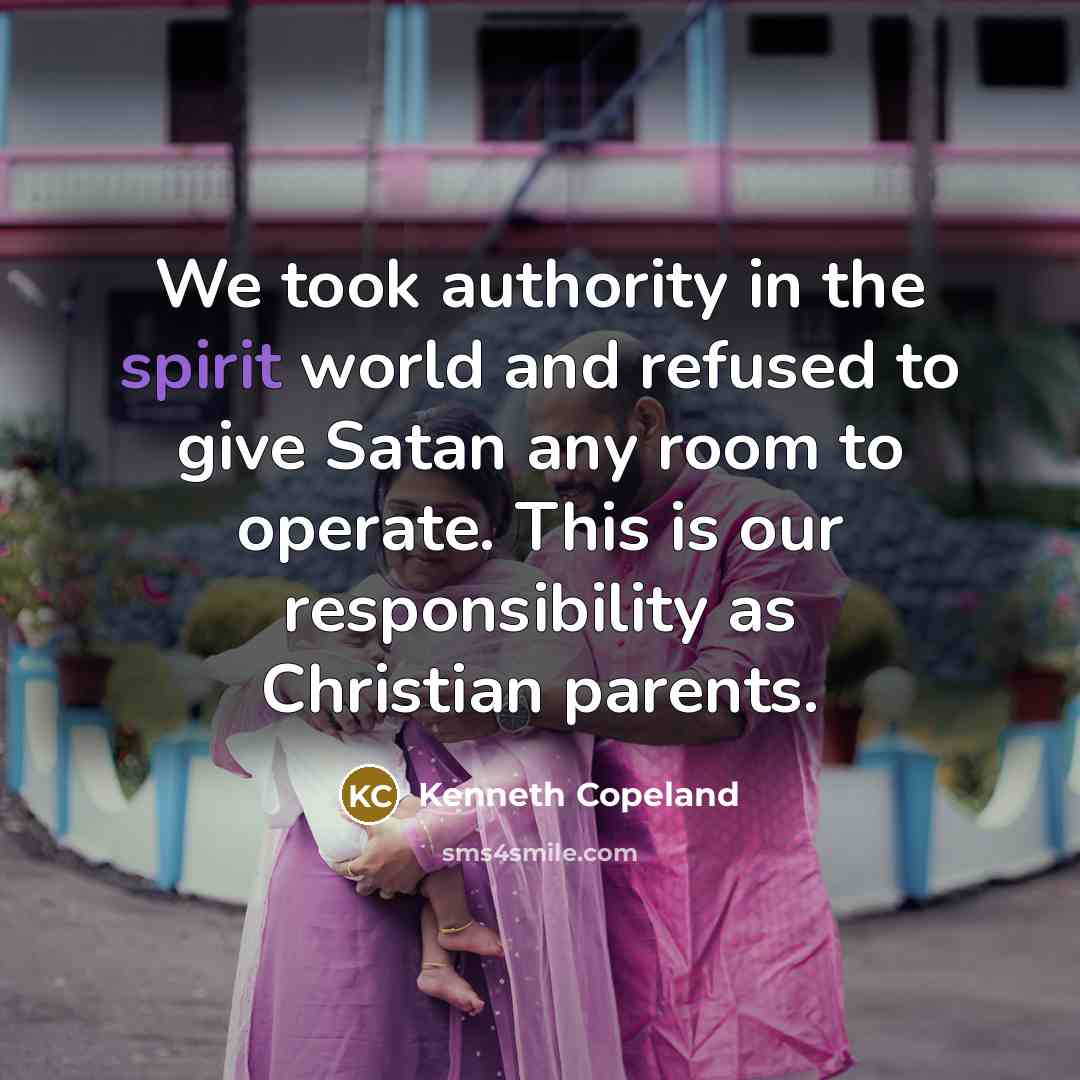 “We took authority in the spirit world and refused to…” quote by Kenneth Copeland