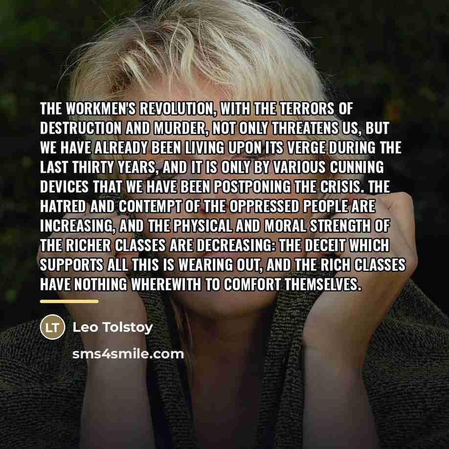 “The workmen's revolution, with the terrors of destruction and murder,…” quote by Leo Tolstoy