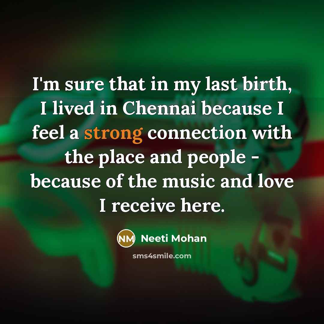 “I'm sure that in my last birth, I lived in…” quote by Neeti Mohan