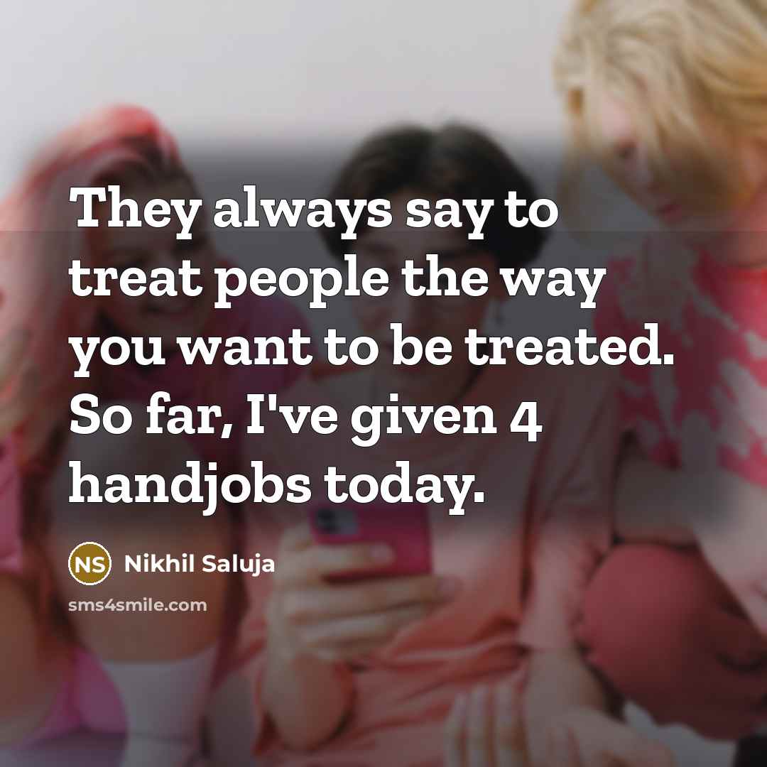 “They always say to treat people the way you want…” quote by Nikhil Saluja