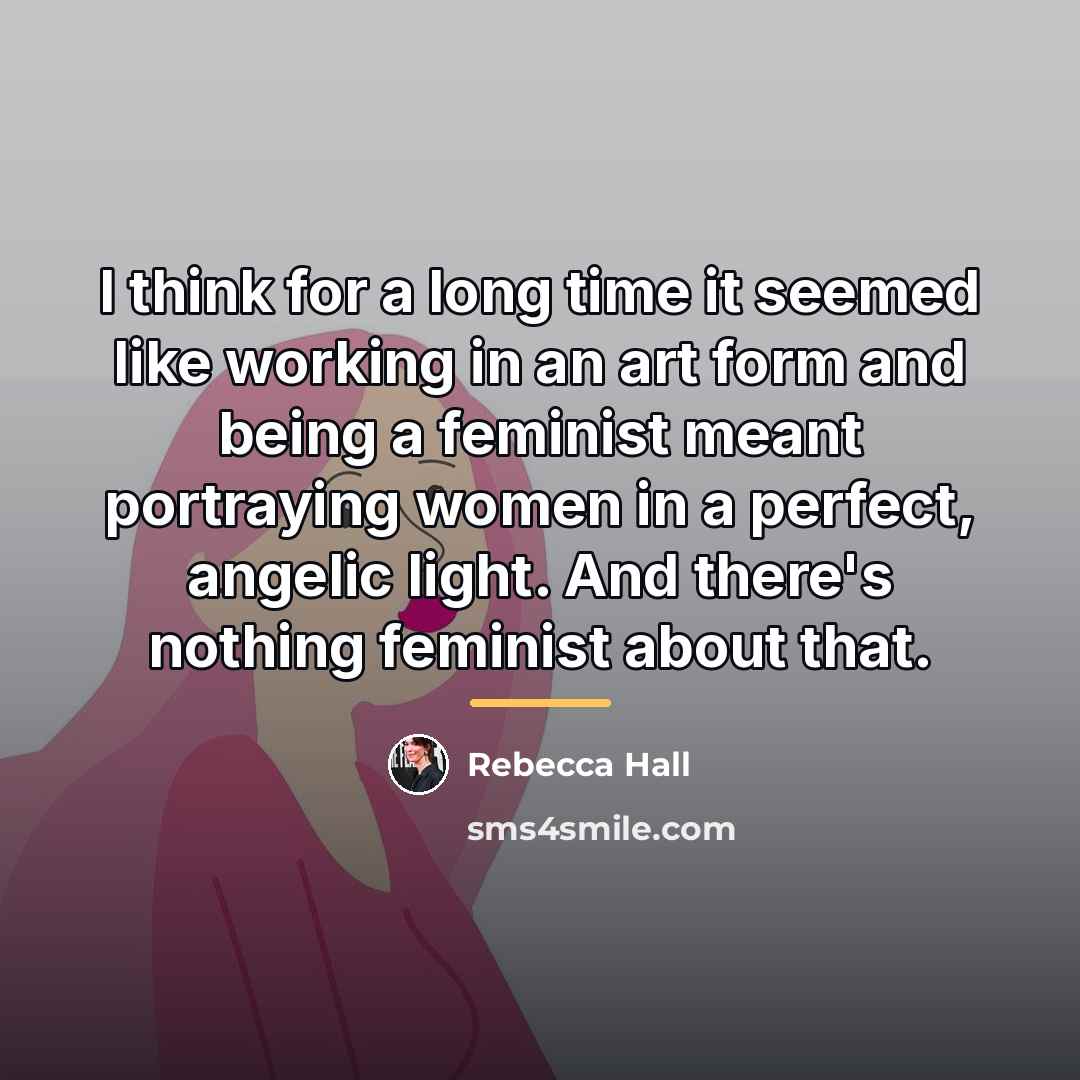 “I think for a long time it seemed like working…” quote by Rebecca Hall