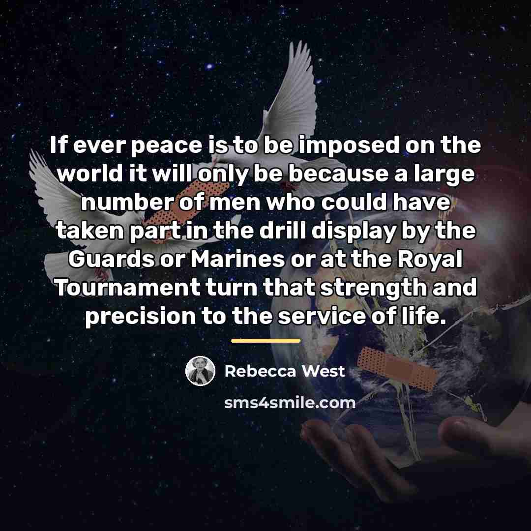 “If ever peace is to be imposed on the world…” quote by Rebecca West