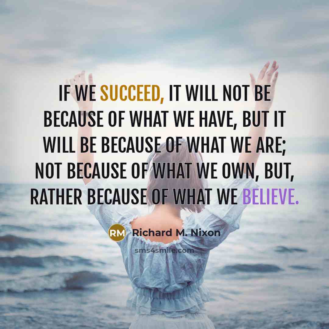 “If we succeed, it will not be because of what…” quote by Richard M. Nixon