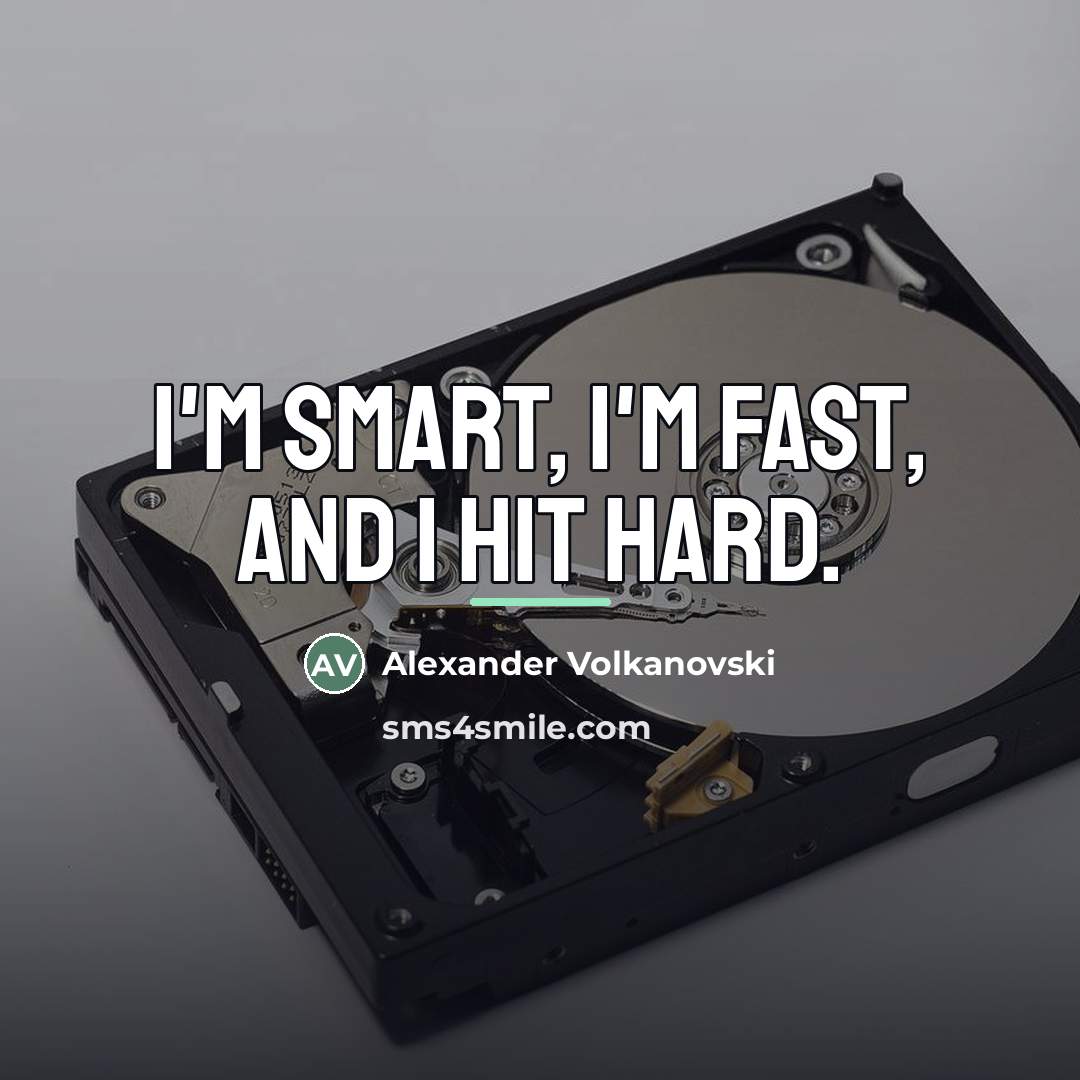 “I'm smart, I'm fast, and I hit hard.…” quote by Alexander Volkanovski