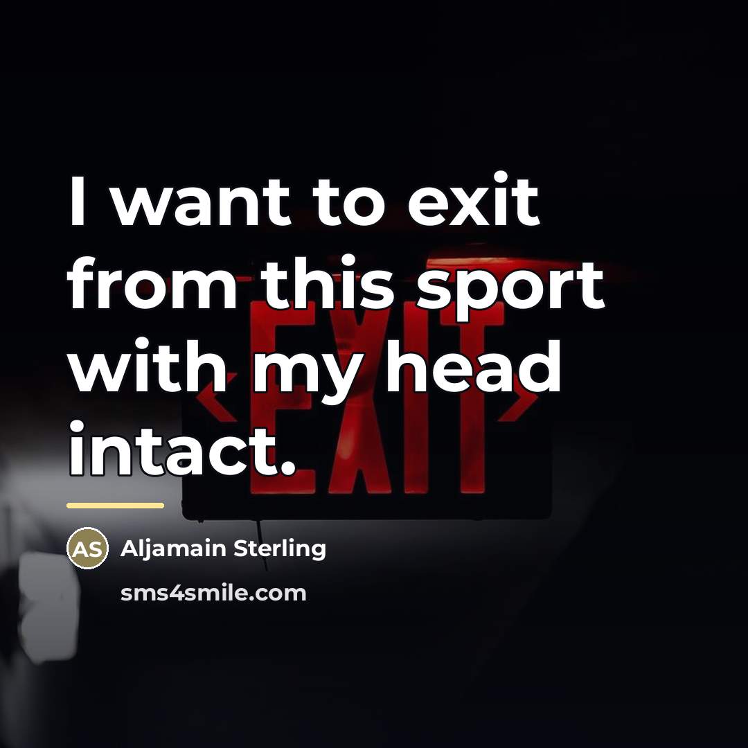 “I want to exit from this sport with my head…” quote by Aljamain Sterling