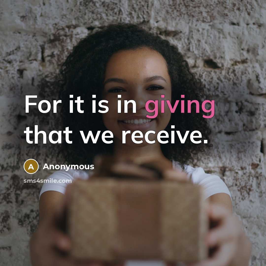“For it is in giving that we receive.…” quote by Anonymous