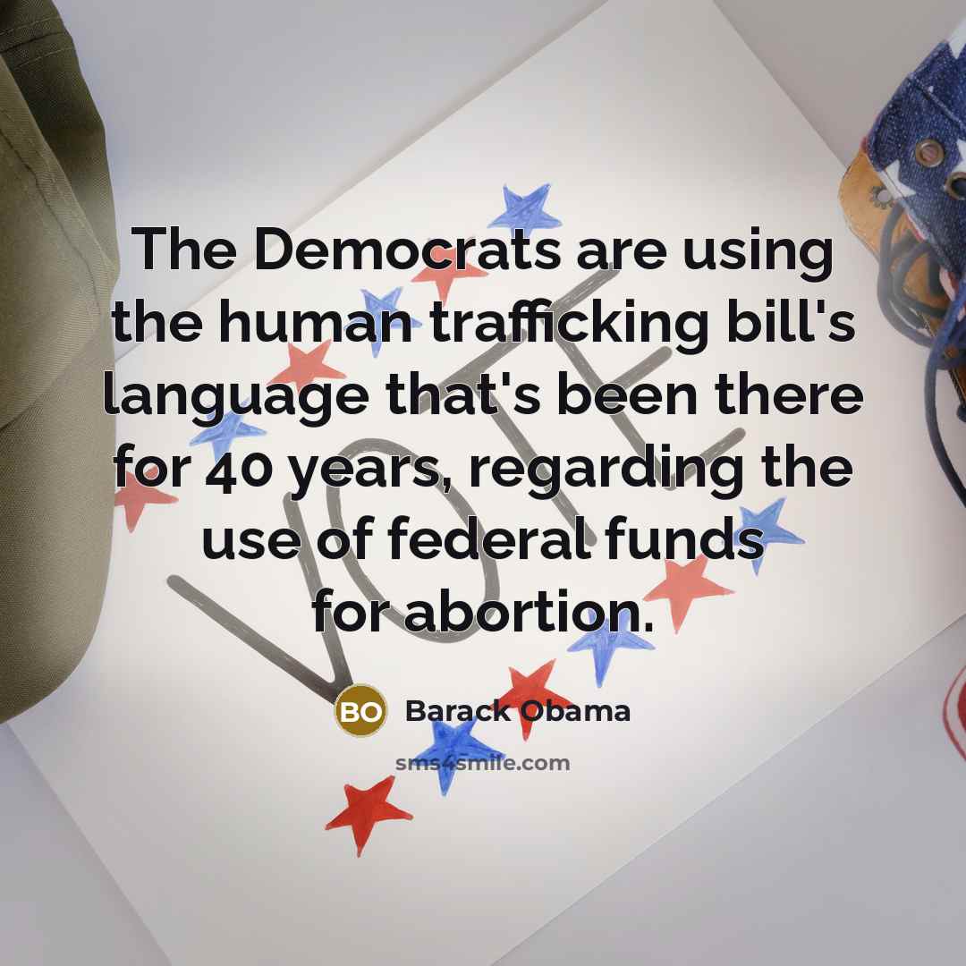“The Democrats are using the human trafficking bill's language that's…” quote by Barack Obama