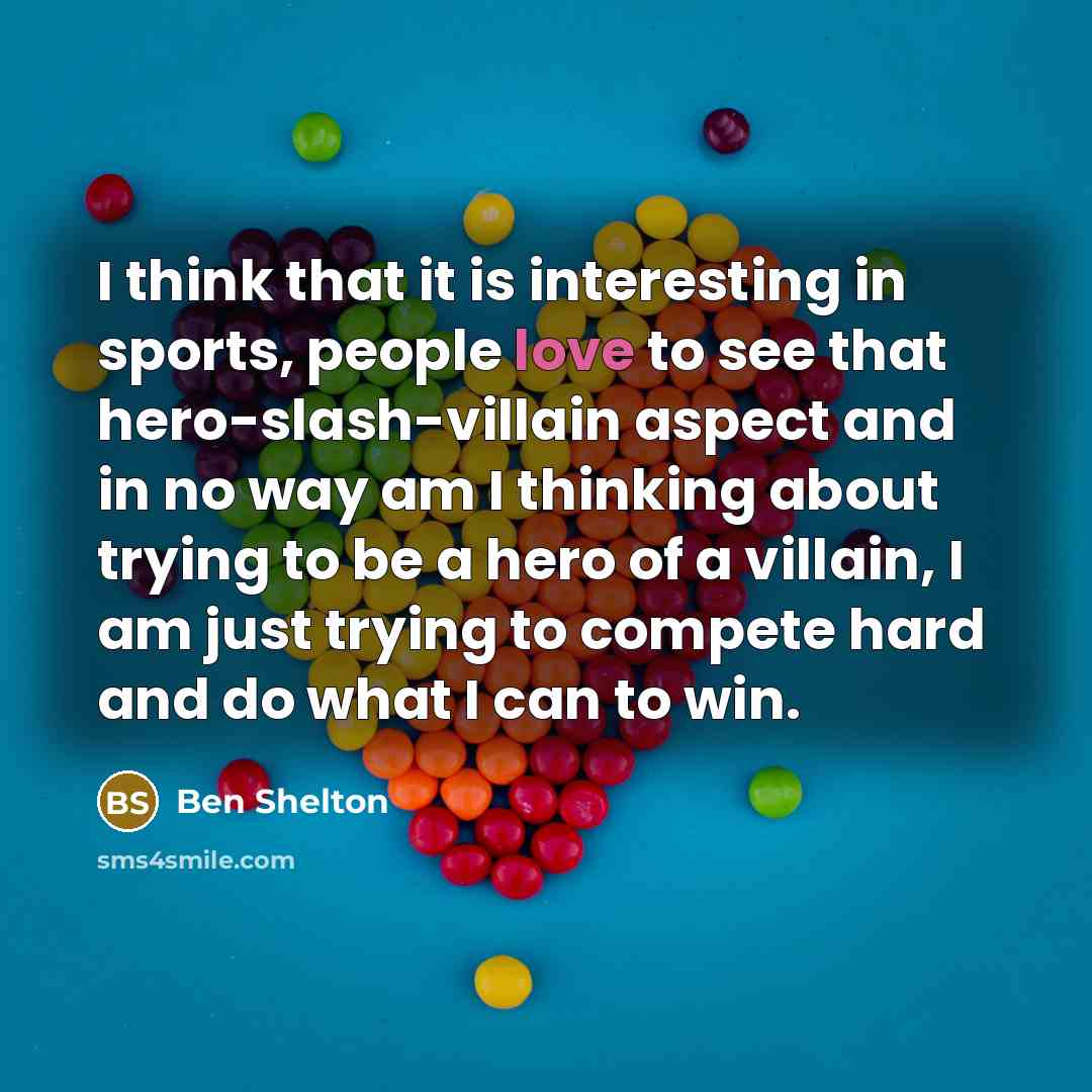 “I think that it is interesting in sports, people love…” quote by Ben Shelton