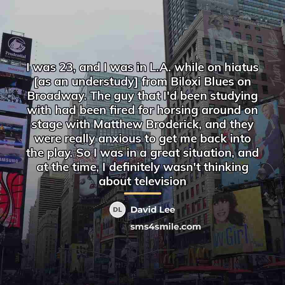 “I was 23, and I was in L.A. while on…” quote by David Lee
