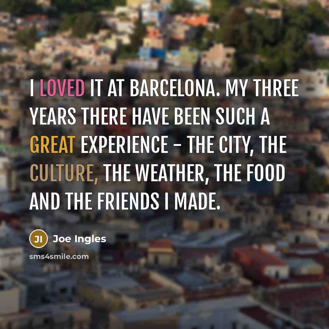“I loved it at Barcelona. My three years there have…” quote by Joe Ingles
