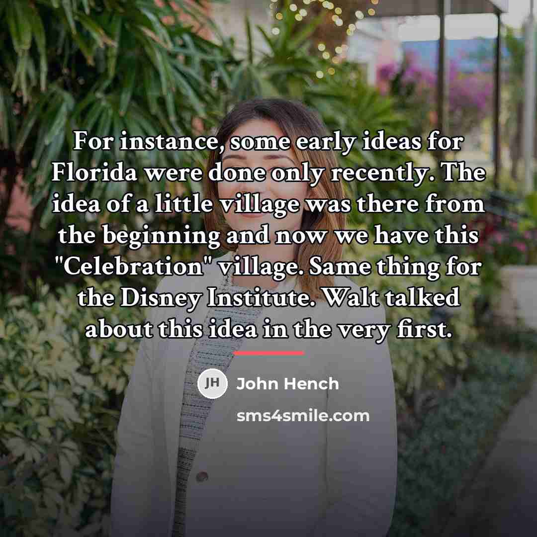 “For instance, some early ideas for Florida were done only…” quote by John Hench