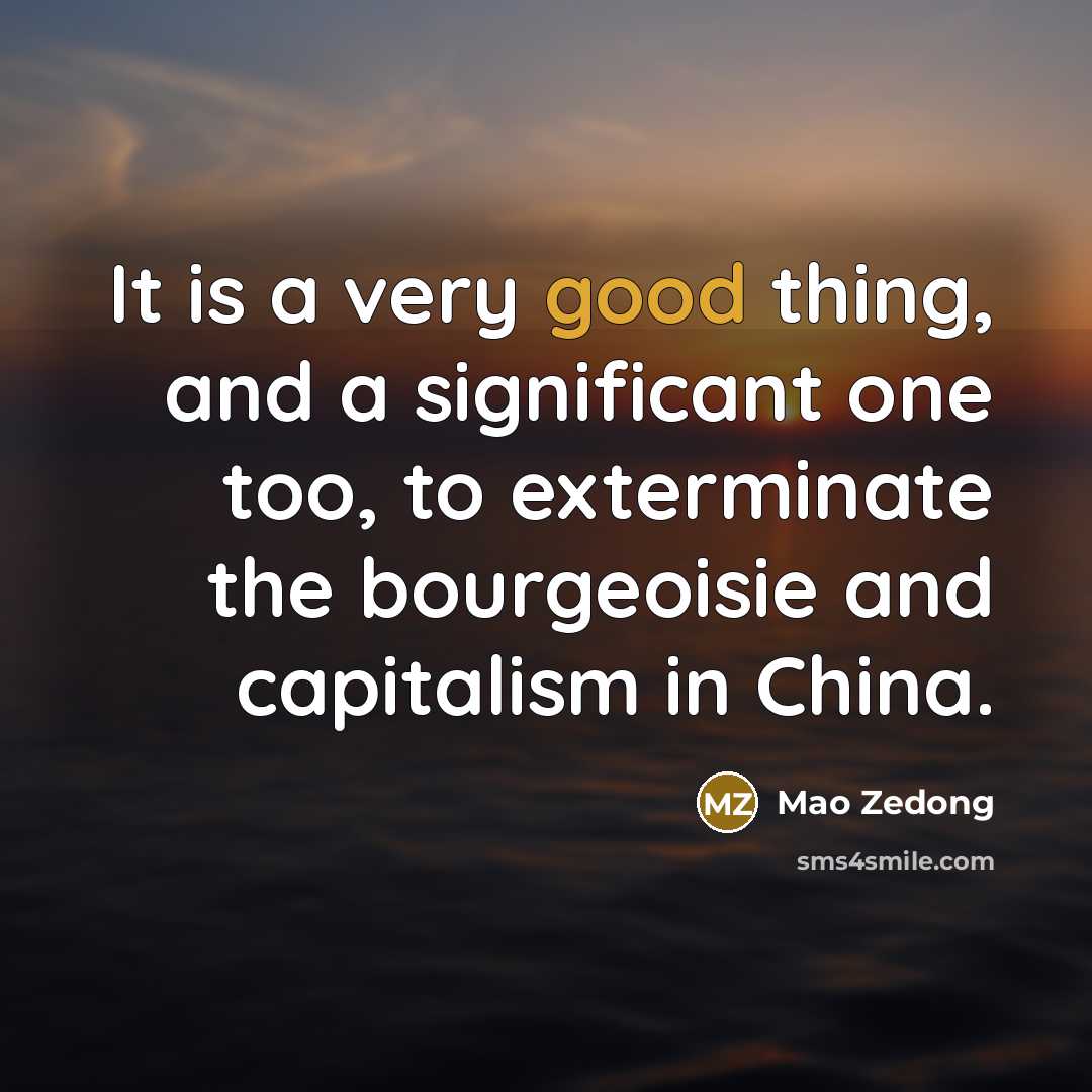 “It is a very good thing, and a significant one…” quote by Mao Zedong