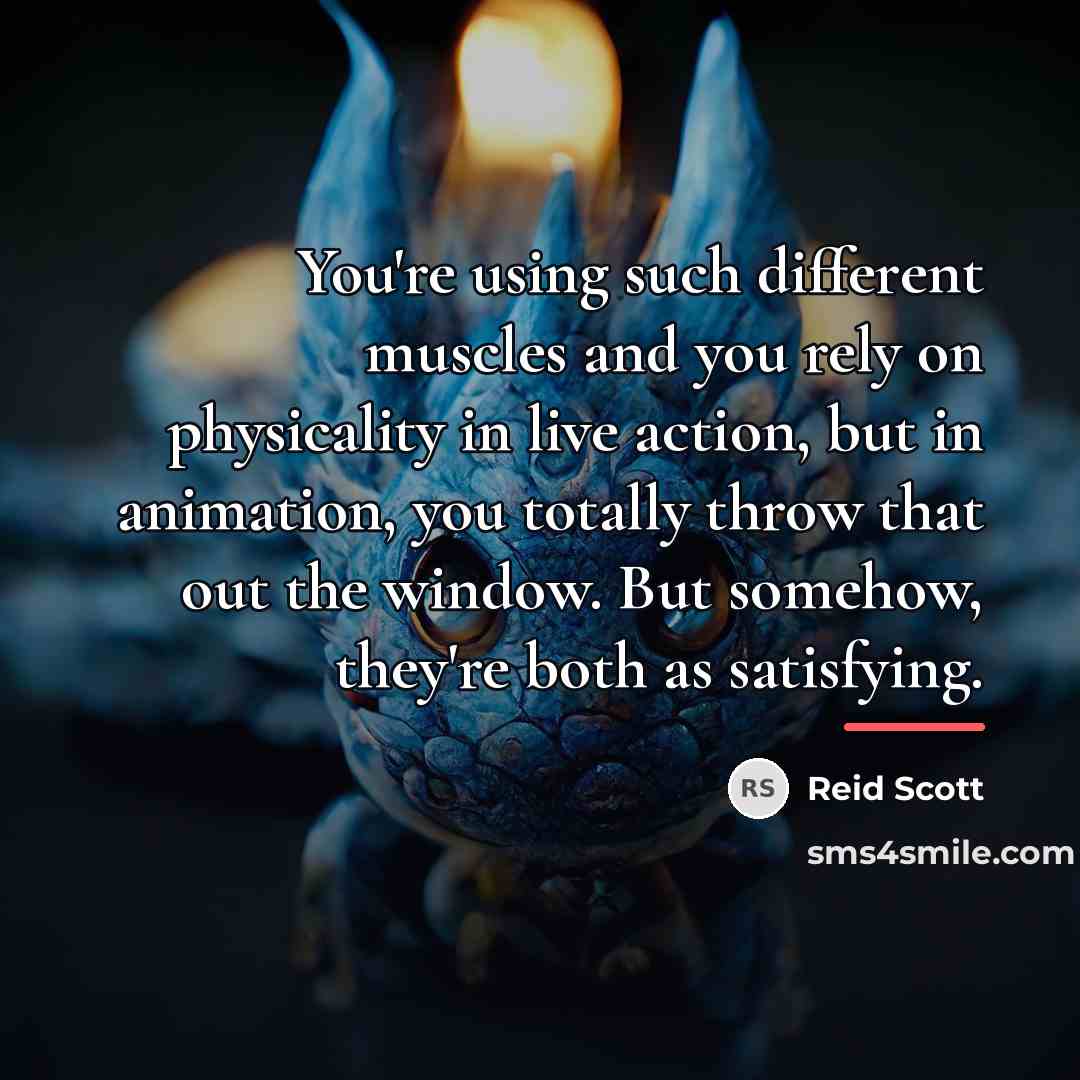 “You're using such different muscles and you rely on physicality…” quote by Reid Scott