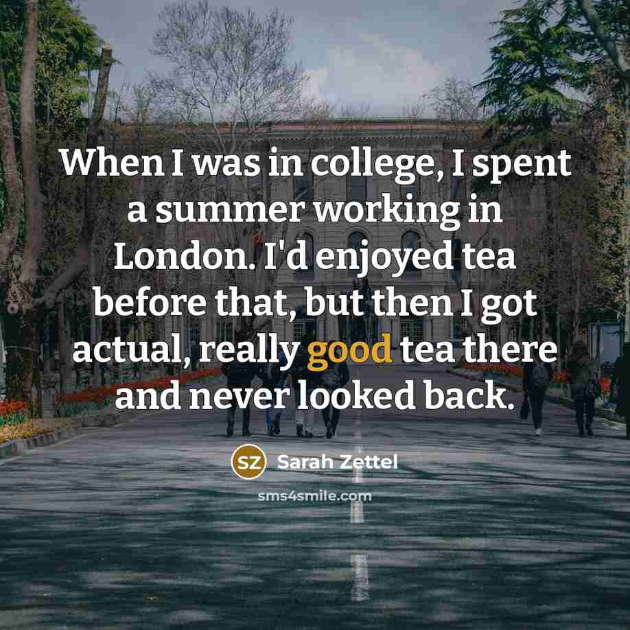 “When I was in college, I spent a summer working…” quote by Sarah Zettel
