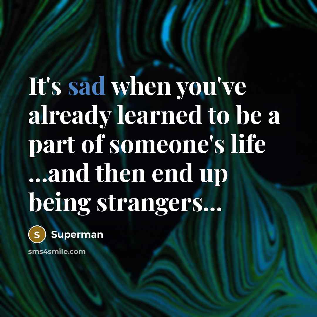 “It's sad when you've already learned to be a part…” quote by Superman