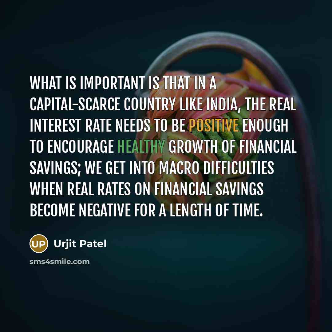 “What is important is that in a capital-scarce country like…” quote by Urjit Patel