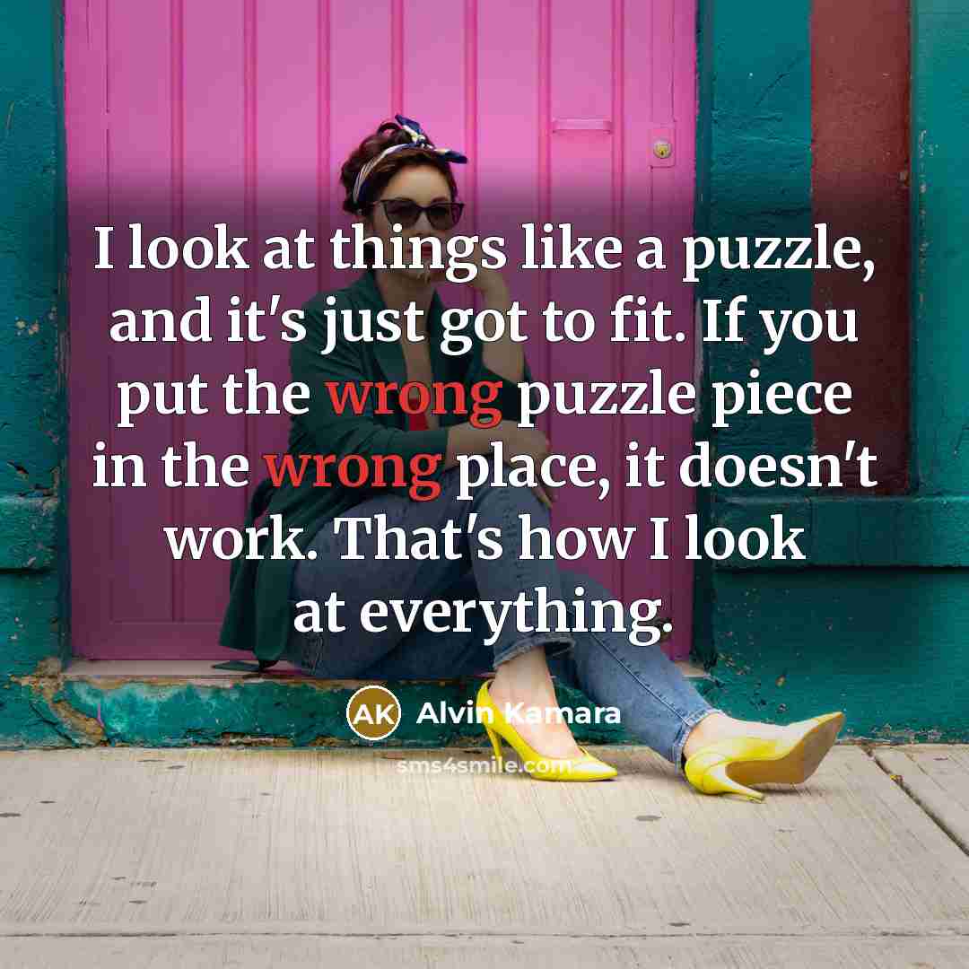 “I look at things like a puzzle, and it's just…” quote by Alvin Kamara