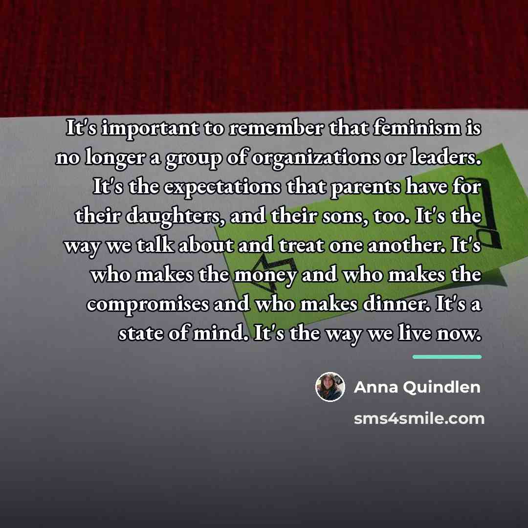“It's important to remember that feminism is no longer a…” quote by Anna Quindlen