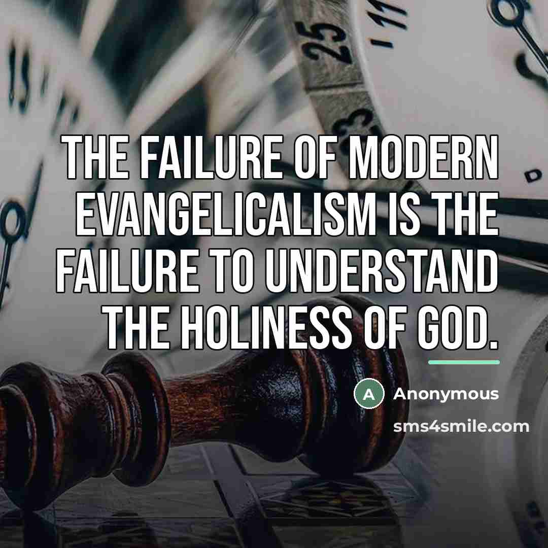 “The failure of modern evangelicalism is the failure to understand…” quote by Anonymous