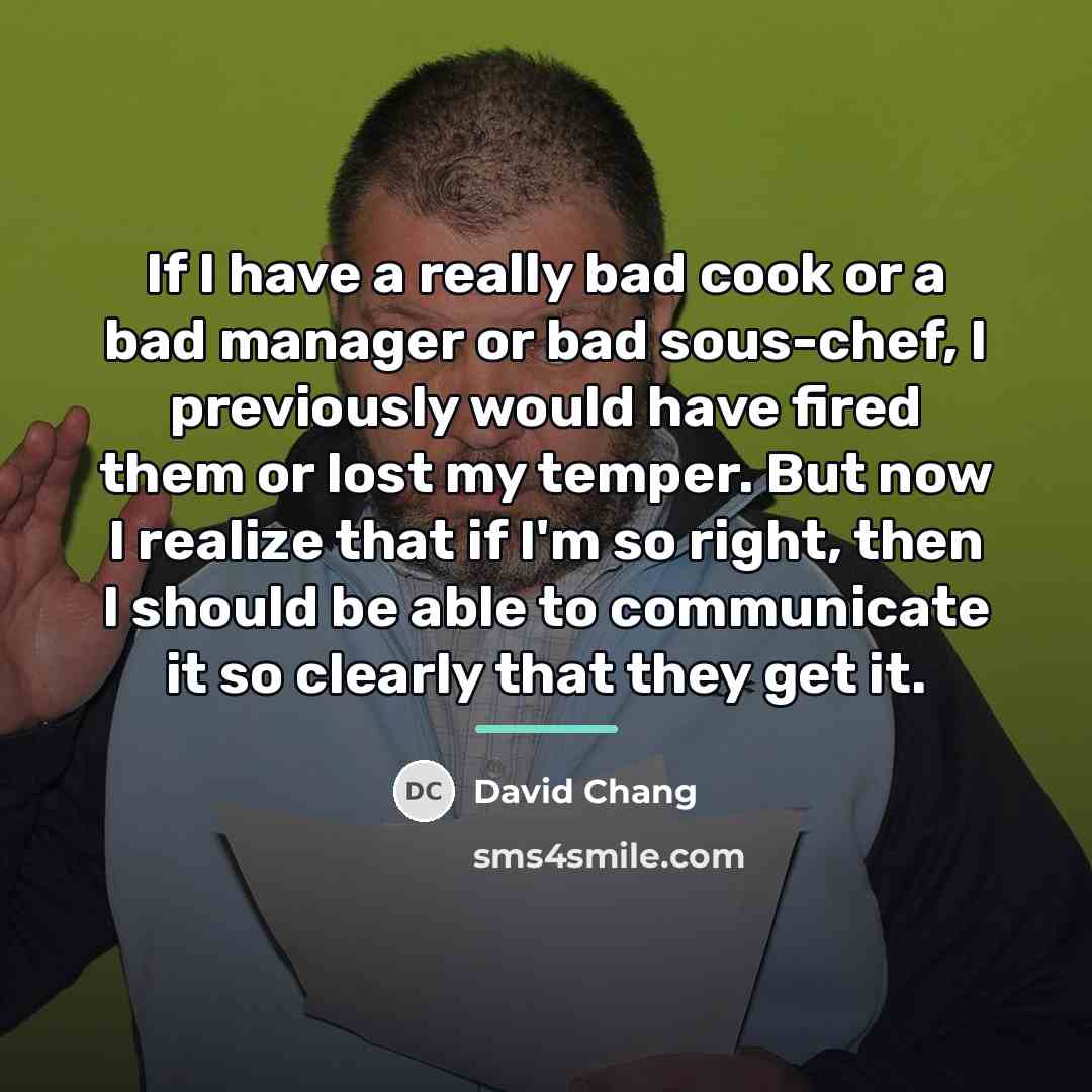 “If I have a really bad cook or a bad…” quote by David Chang