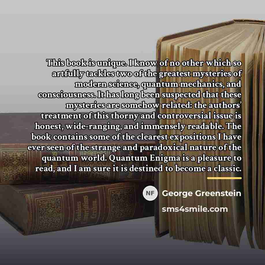 “This book is unique. I know of no other which…” quote by George Greenstein