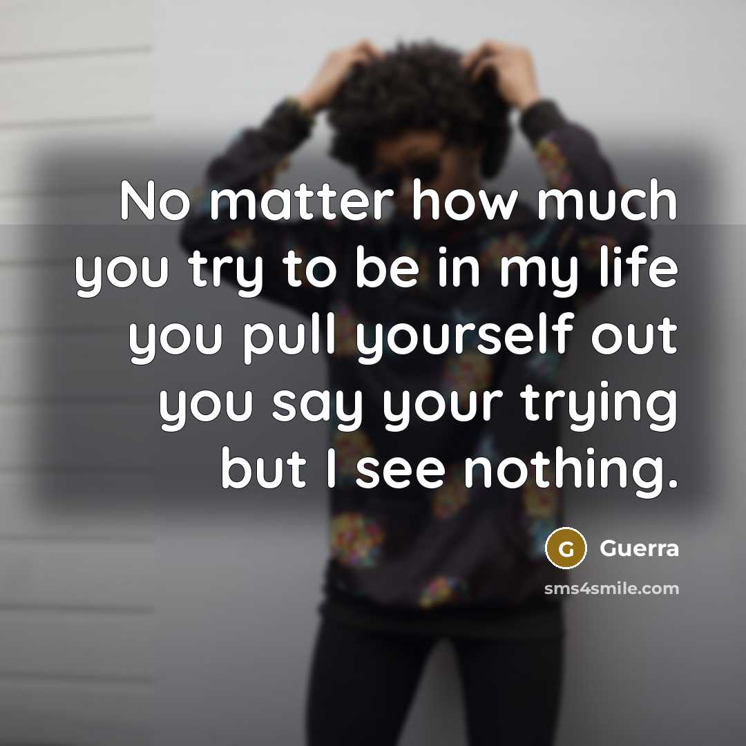 “No matter how much you try to be in my…” quote by Guerra