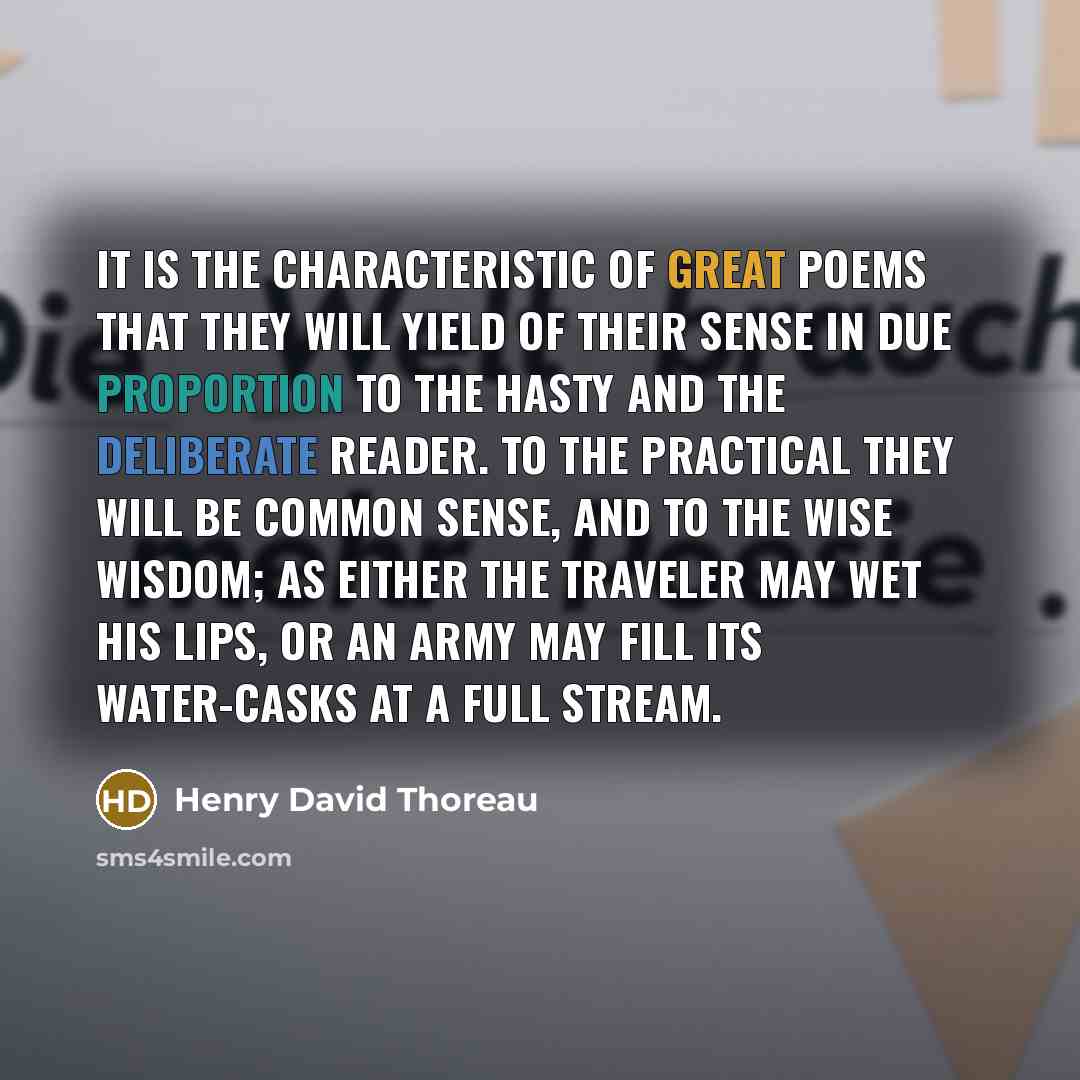 “It is the characteristic of great poems that they will…” quote by Henry David Thoreau