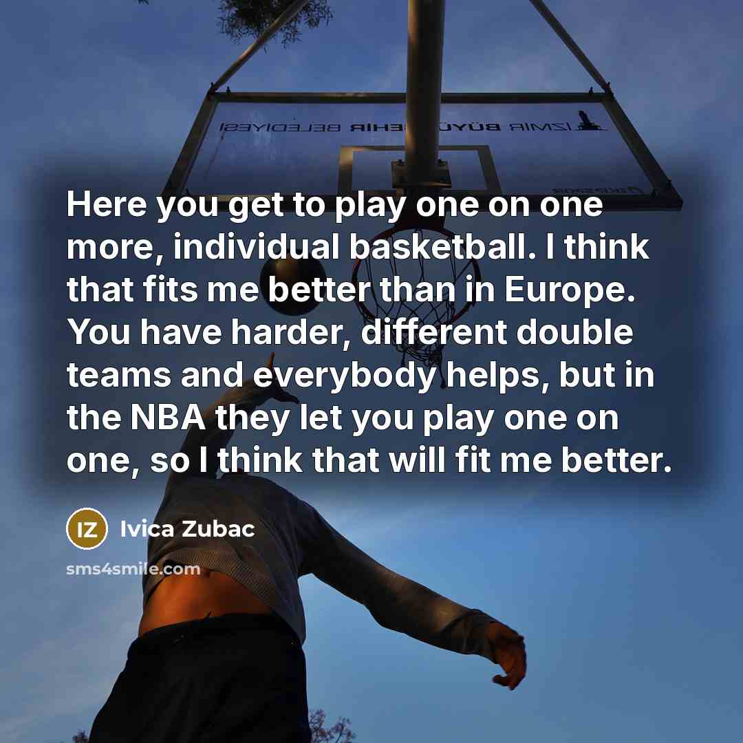 “Here you get to play one on one more, individual…” quote by Ivica Zubac