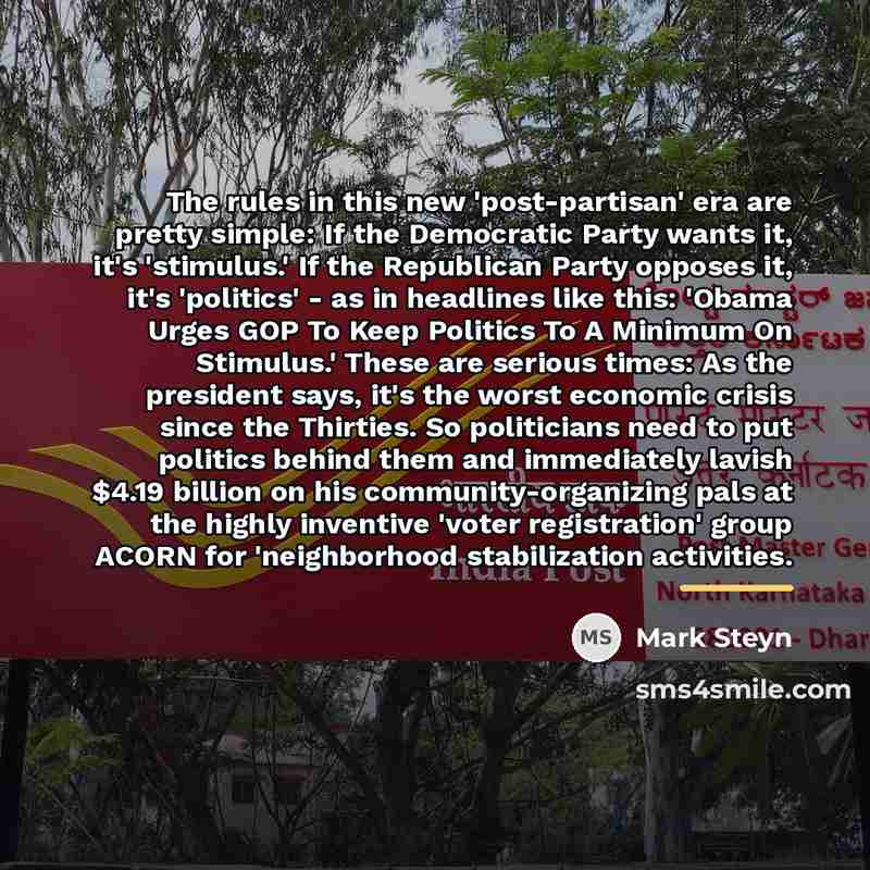 “The rules in this new 'post-partisan' era are pretty simple:…” quote by Mark Steyn