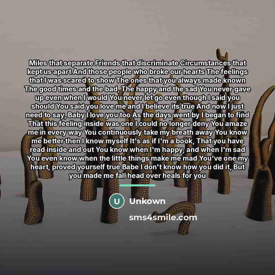 “Miles that separate Friends that discriminate Circumstances that kept us…” quote by Unkown