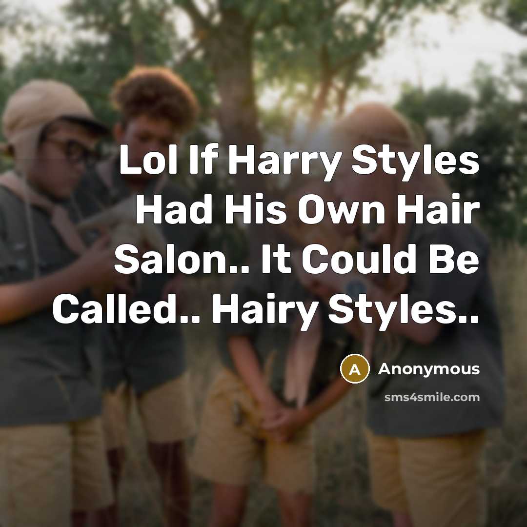 “Lol If Harry Styles Had His Own Hair Salon.. It…” quote by Anonymous