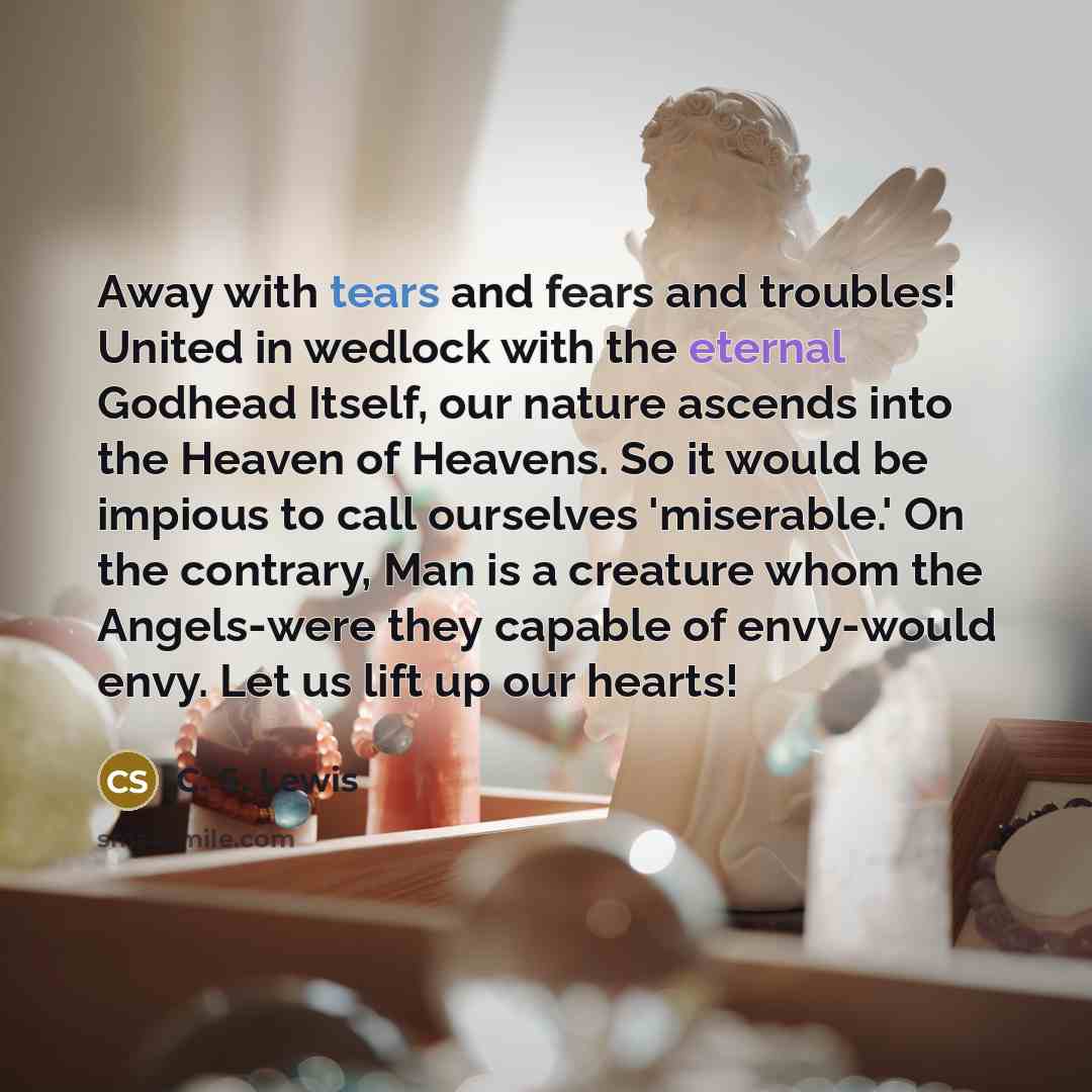 “Away with tears and fears and troubles! United in wedlock…” quote by C. S. Lewis