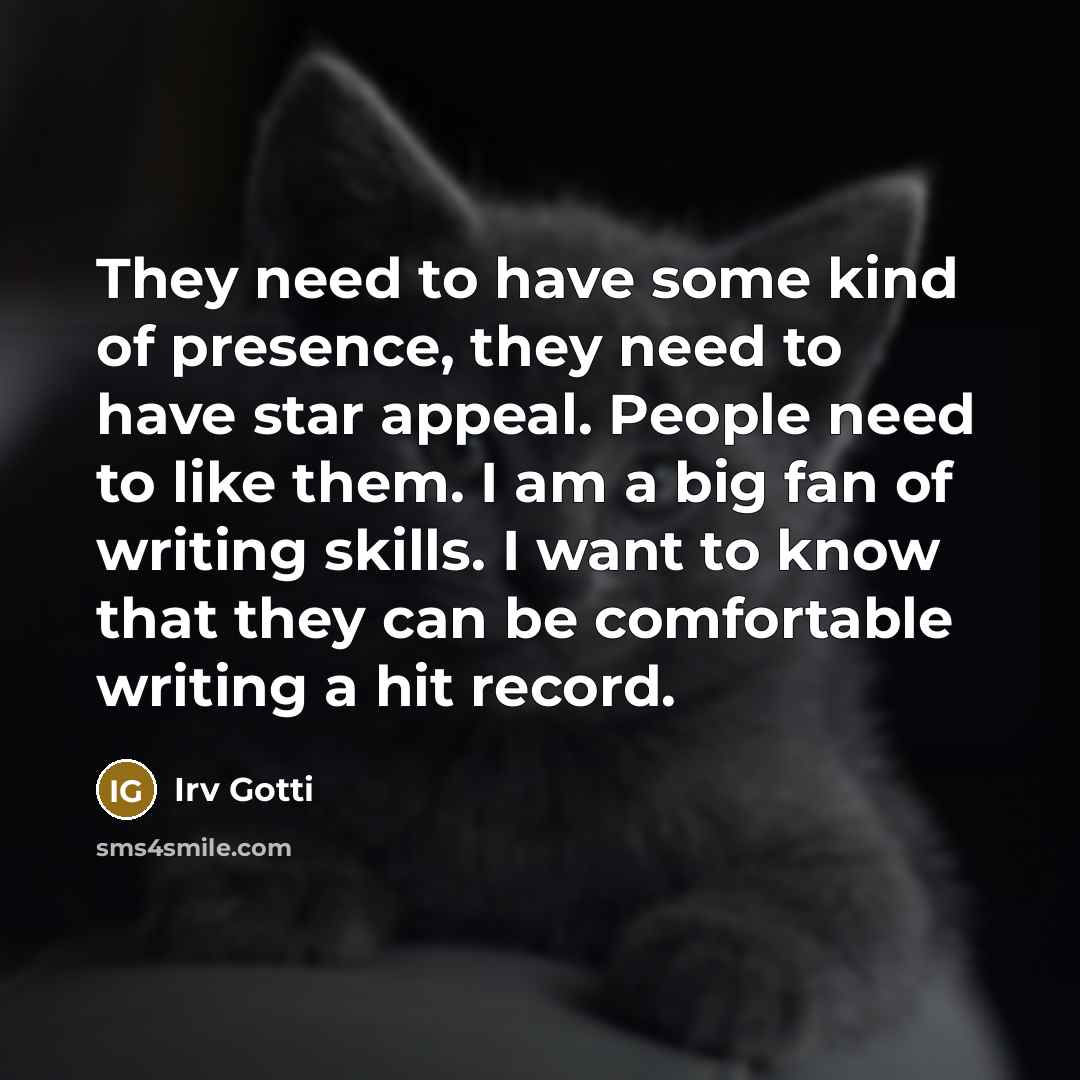 “They need to have some kind of presence, they need…” quote by Irv Gotti