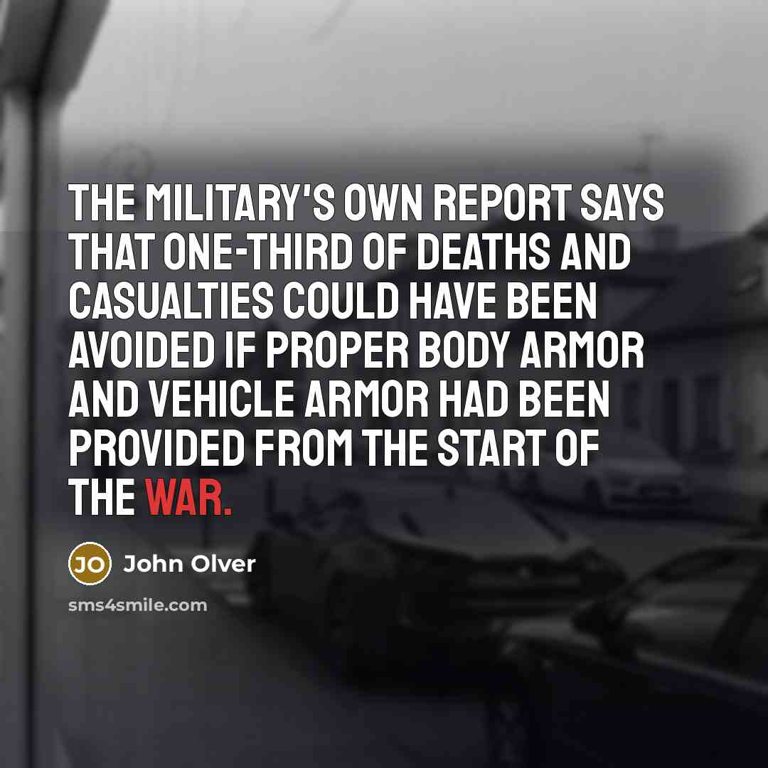 “The military's own report says that one-third of deaths and…” quote by John Olver