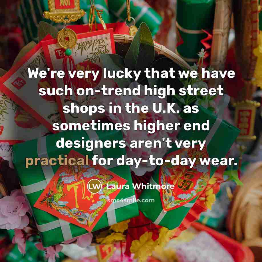 “We're very lucky that we have such on-trend high street…” quote by Laura Whitmore