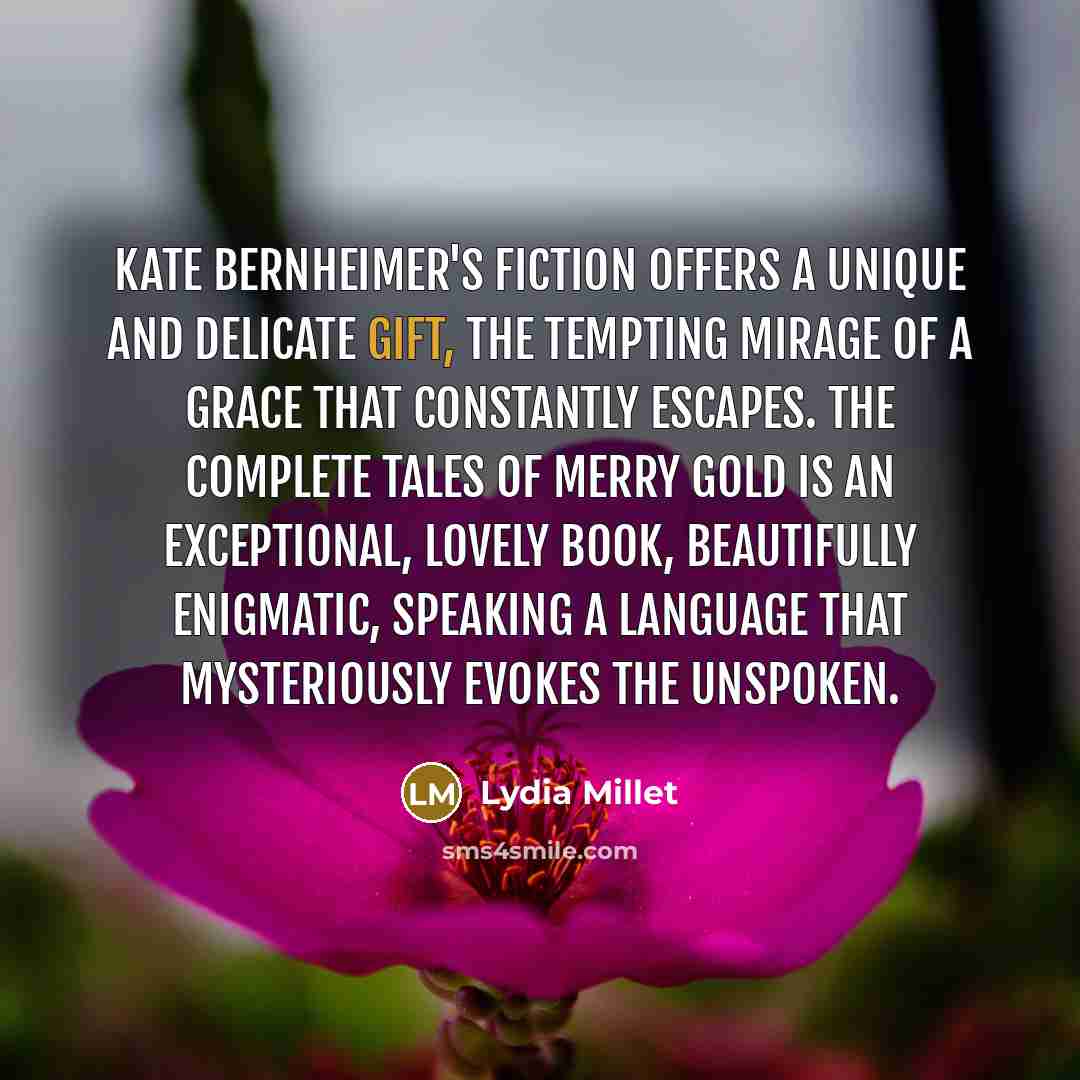 “Kate Bernheimer's fiction offers a unique and delicate gift, the…” quote by Lydia Millet