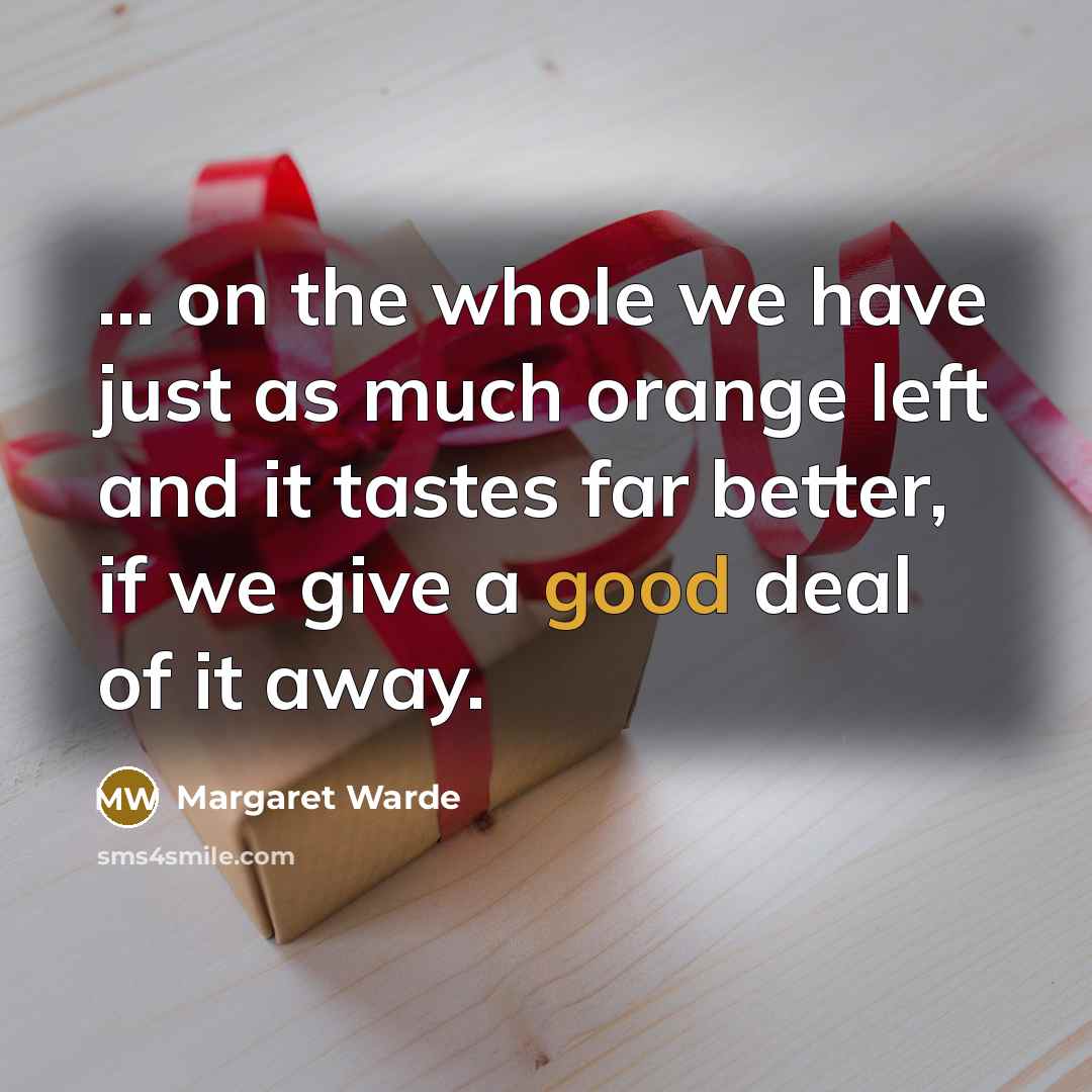 “... on the whole we have just as much orange…” quote by Margaret Warde