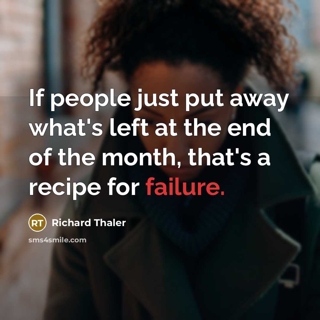 “If people just put away what's left at the end…” quote by Richard Thaler