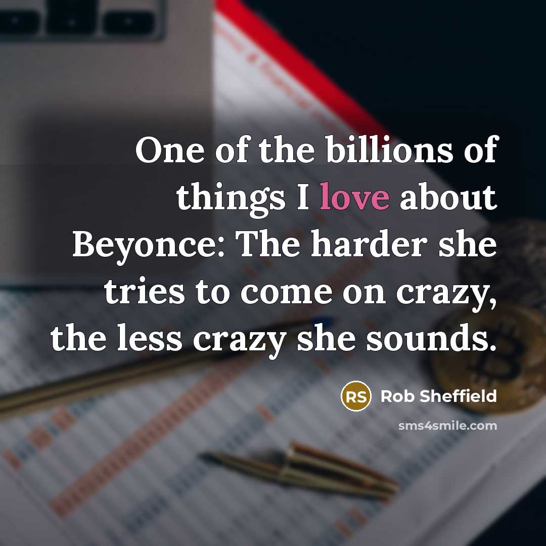 “One of the billions of things I love about Beyonce:…” quote by Rob Sheffield