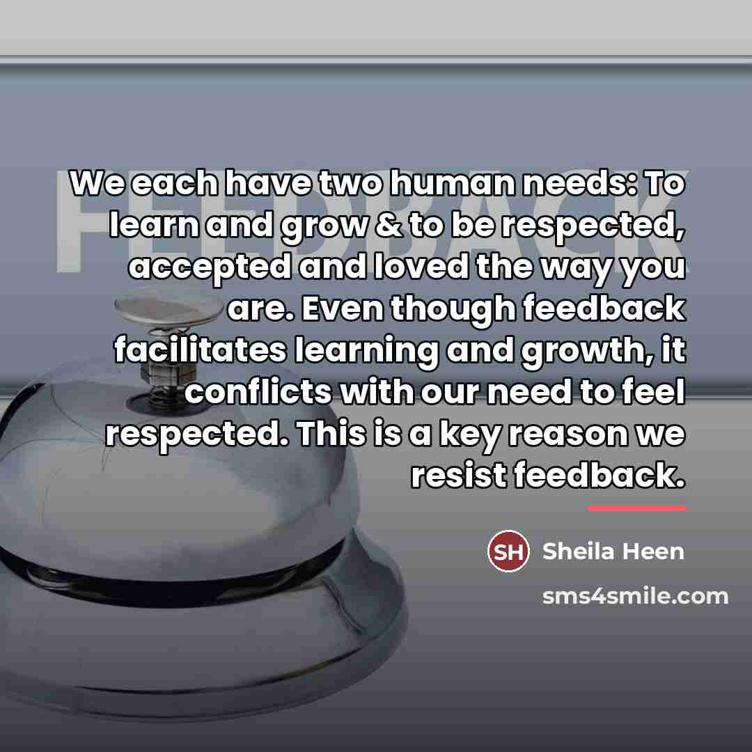 “We each have two human needs: To learn and grow…” quote by Sheila Heen