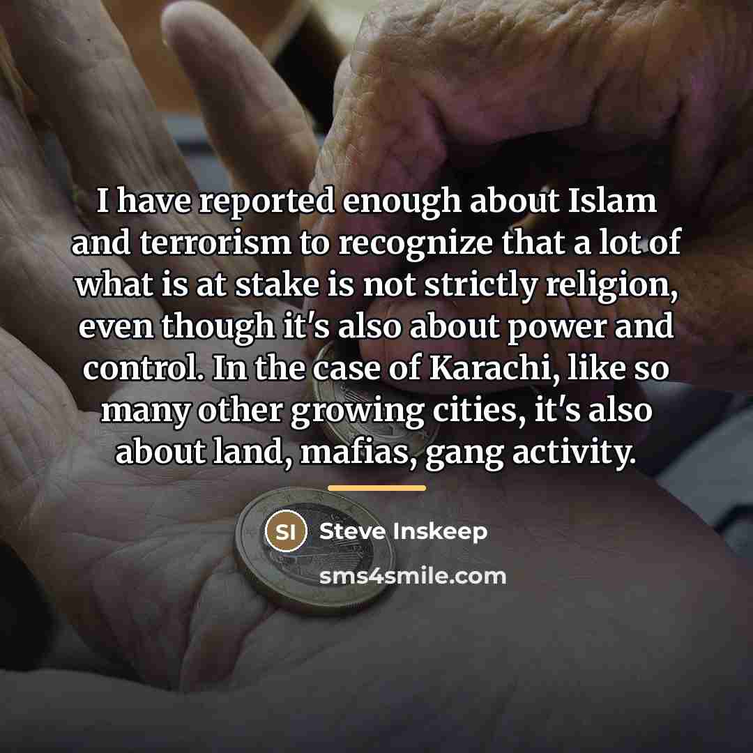 “I have reported enough about Islam and terrorism to recognize…” quote by Steve Inskeep