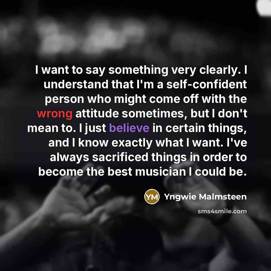 “I want to say something very clearly. I understand that…” quote by Yngwie Malmsteen