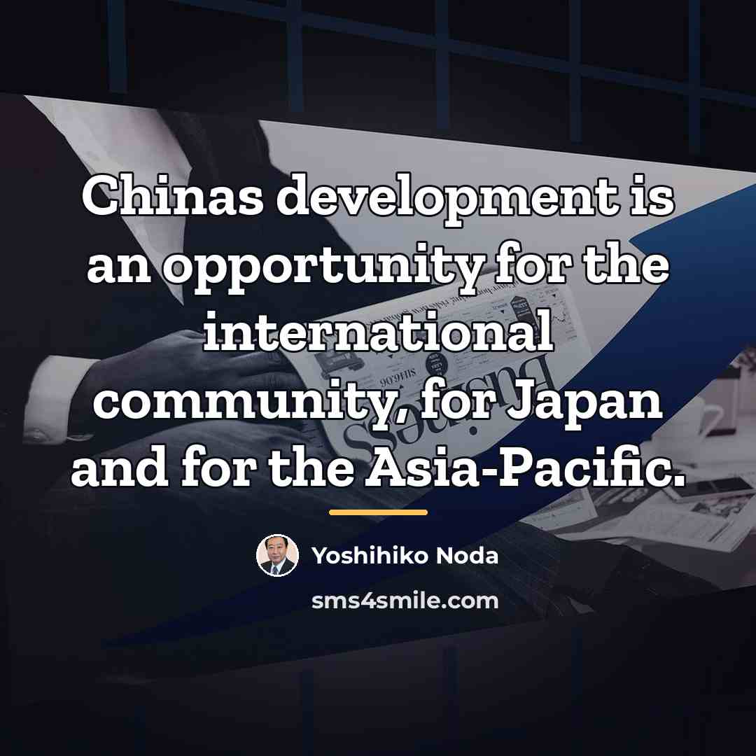 “Chinas development is an opportunity for the international community, for…” quote by Yoshihiko Noda