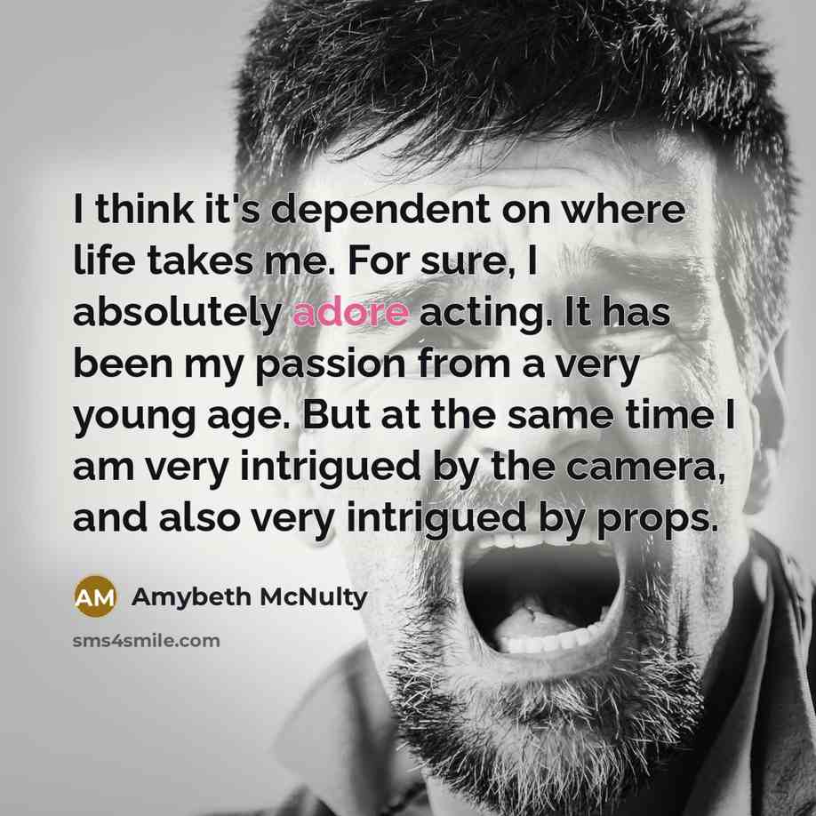 “I think it's dependent on where life takes me. For…” quote by Amybeth McNulty